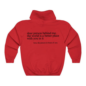 "Dear Person behind Me" Hoodie